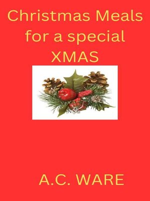 cover image of Christmas Meals for a Special Xmas